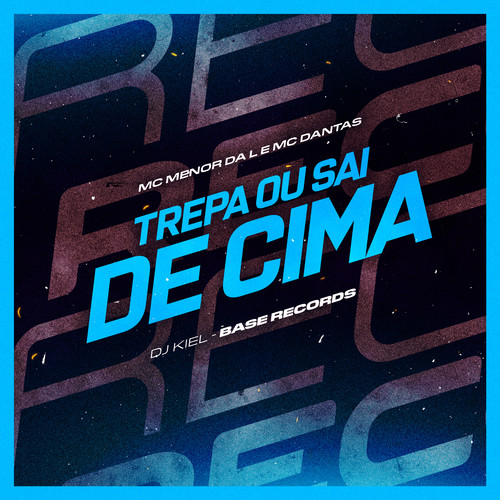 Trepa ou Sai De Cima