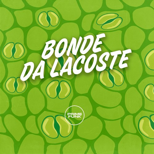 Bonde da Lacoste (Explicit)