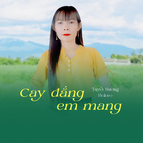 Cay Đắng Em mang