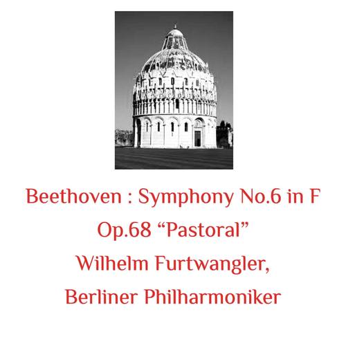 Beethoven: Symphony No.6 in F Op.68 