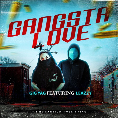 Gangsta Love (feat. Leazzy)