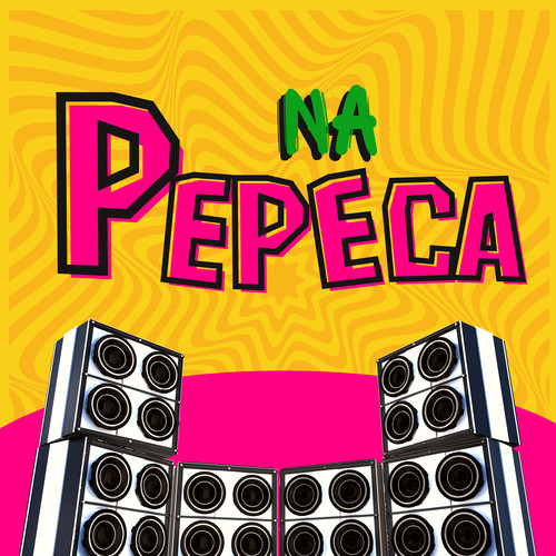 Na Pepeca (Explicit)