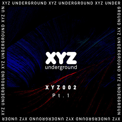 XYZ Underground Pt. 1
