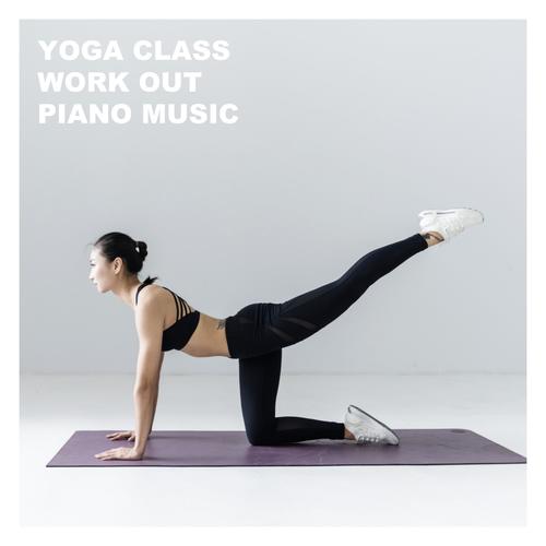 Yoga Class Work out Piano Music