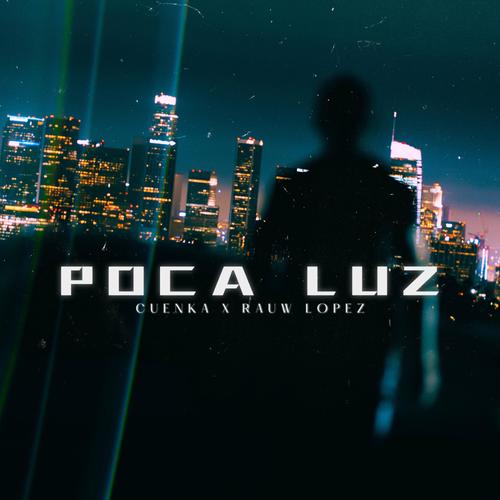 POCA LUZ