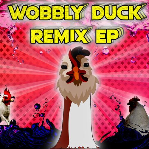 WOBBLY DUCK REMIX EP