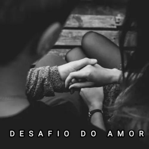 Desafio do Amor (feat. Wesley Cruz)