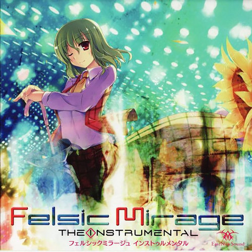 Felsic Mirage the Insturumental