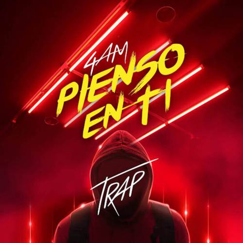 Pienso En Ti (Trap) [Explicit]