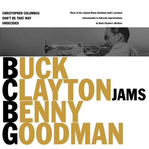 Buck Clayton Jams Benny Goodman