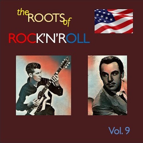 The Roots of Rock'n'Roll, Vol. 9