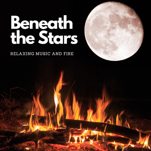 Beneath the Stars: Relaxing Music and Fire