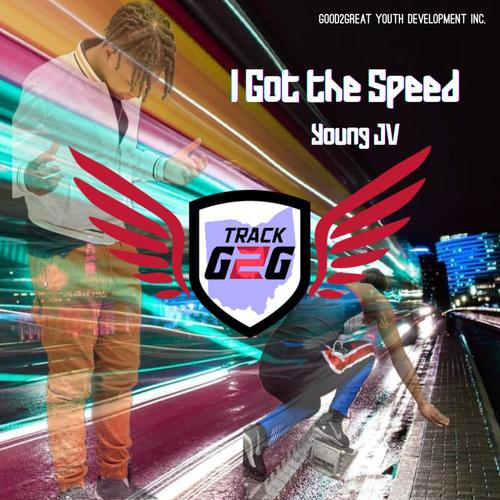 I Got The Speed (feat. Young JV)