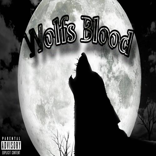 Wolfs Blood (Explicit)