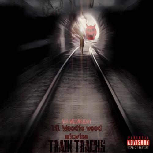TRAIN TRACKS (Explicit)