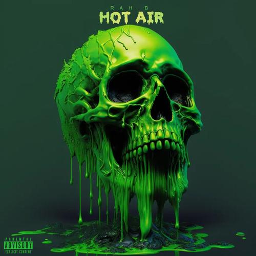 Hot Air (Explicit)