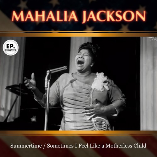 Summertime / Sometimes I Feel Like a Motherless Child (Remastered)