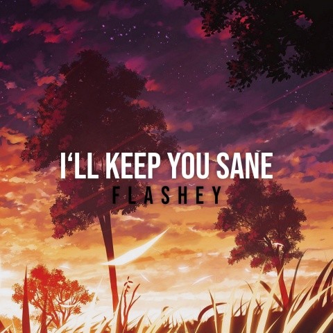 I'll Keep You Sane (feat. Mishaal)