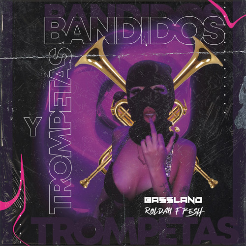 Bandidos y Trompetas