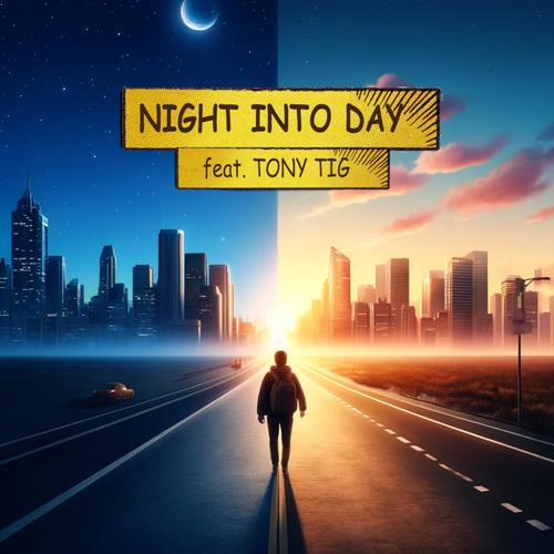 Night Into Day