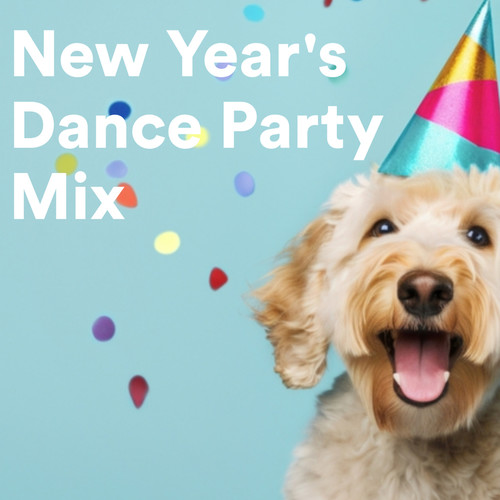 New Year's Dance Party Mix (Explicit)