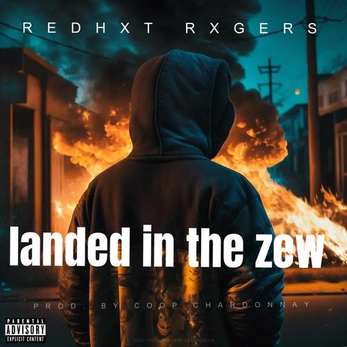 landed in the zew (Explicit)