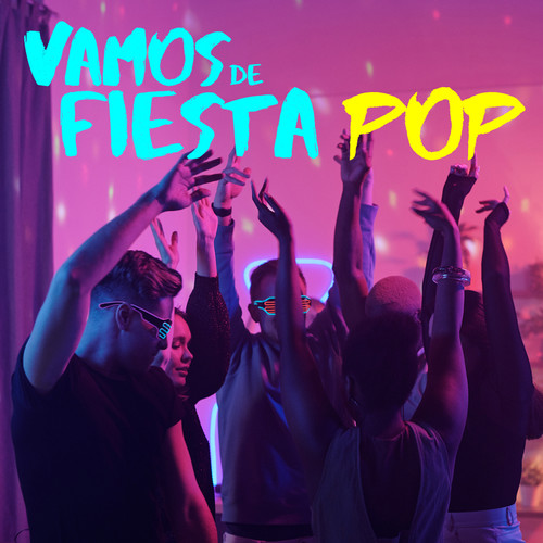 Vamos De Fiesta Pop (Explicit)