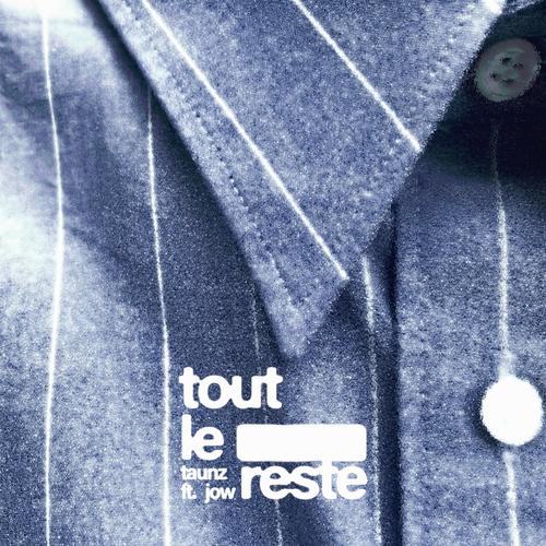 tout le reste (feat. Jow) [Explicit]