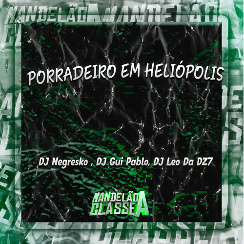 Porradeiro em Heliópolis (Explicit)