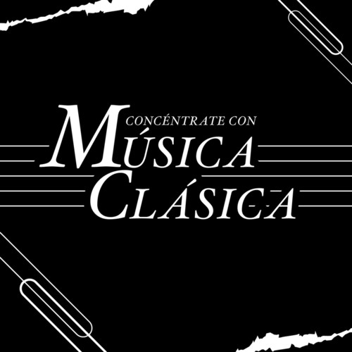 Concéntrate Con Música Clásica