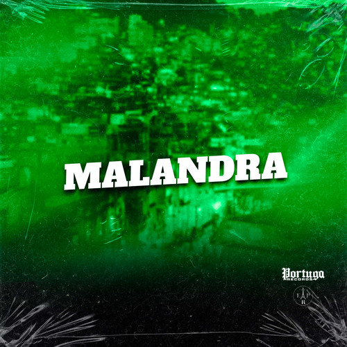 MALANDRA (Explicit)