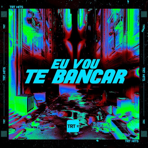 EU VOU TE BANCAR (Explicit)