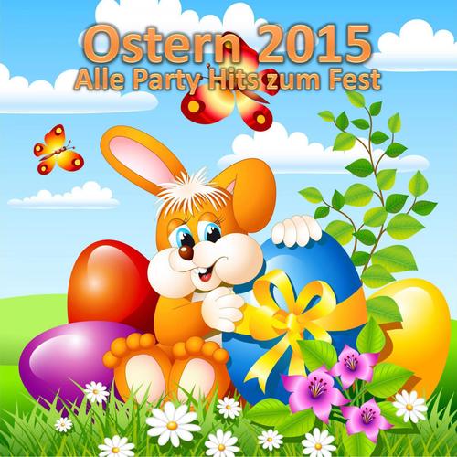 Ostern 2015 - Alle Party Hits zum Fest