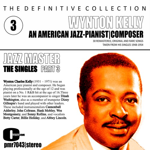 The Definitive Collection; An American Jazz Pianist & Composer, Volume 3, The Singles, Part Three