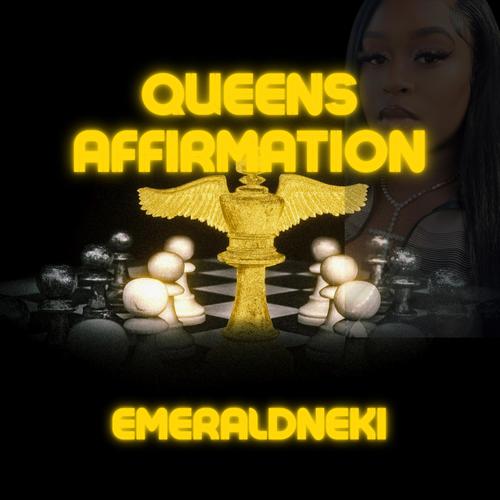 Queens affirmation (Explicit)