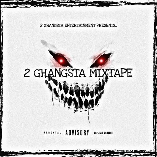 2 Ghangsta (Explicit)