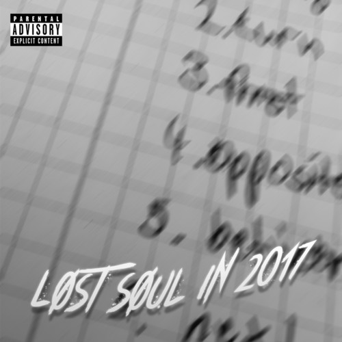 Lost Soul in 2017 (Explicit)