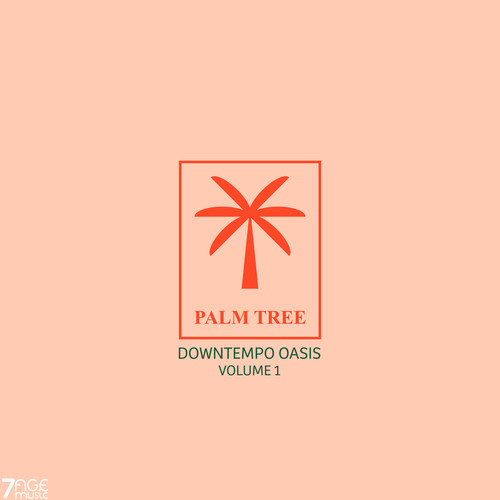 Palm Tree Downtempo Oasis, Vol. 1 (Explicit)