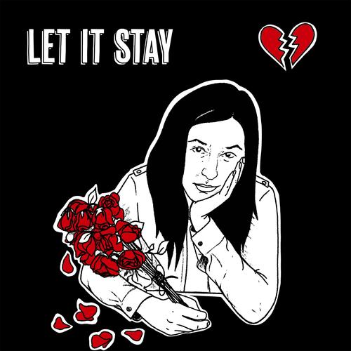 Let It Stay (From the Web Series “Worst First Date”)