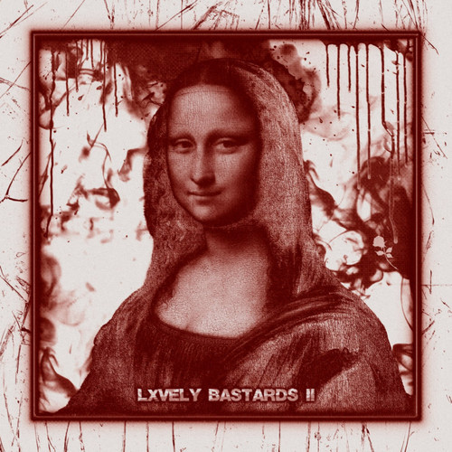 LXVELY BASTARDS II (Explicit)