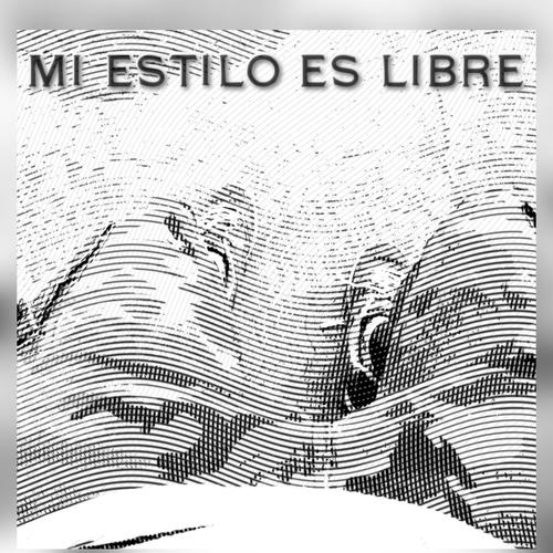 Mi Estilo es Libre (Explicit)