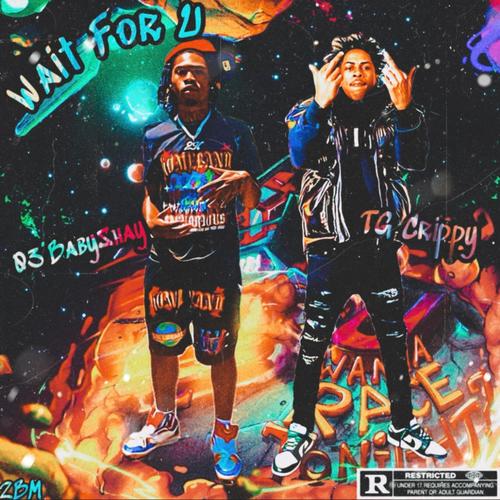 Wait For U (feat. TG Crippy) [Explicit]