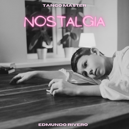 Nostalgia (Tango Master)