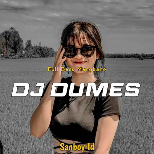 DJ DUMES FULL BASS