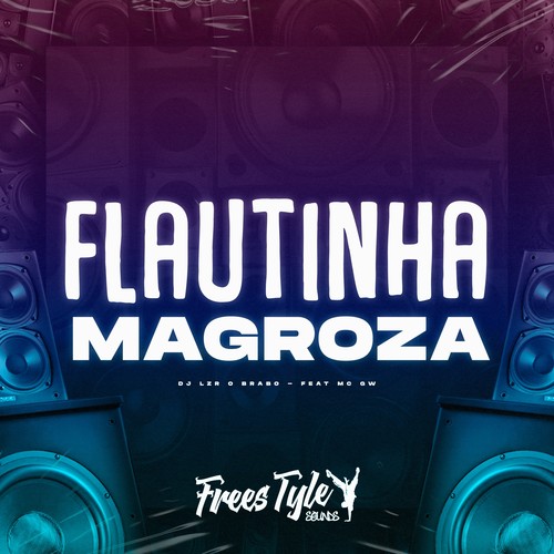 Flautinha Magroza (Explicit)