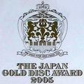 THE JAPAN GOLD DISC AWARD 2004