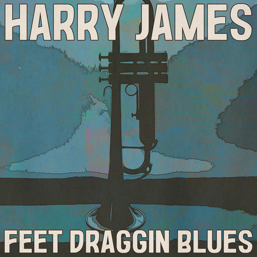 Feet Draggin Blues (Remastered 2014)