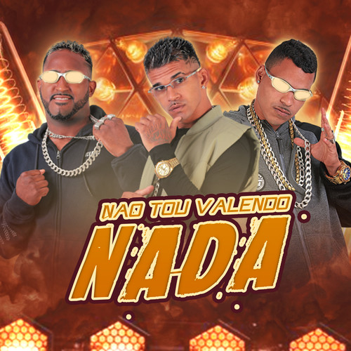 Nao Tou Valendo Nada (Remix) [Explicit]