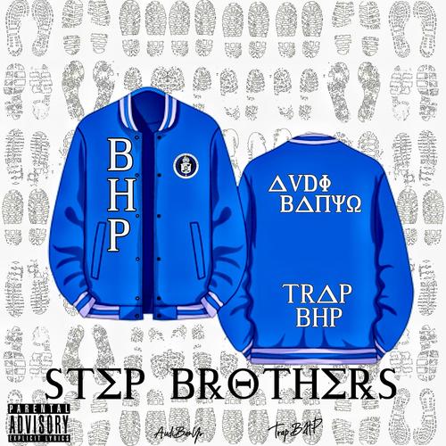 StepBrothers (feat. TrapBHP) [Explicit]