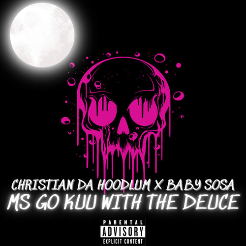 Ms Go Kuu With The Deuce (Explicit)